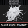 BIANCO O NERO SULLO SCAFFALE?