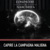 CAPIRE <br>LA CAMPAGNA MALIGNA