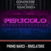 PRIMO NARCI - RIVELATORE