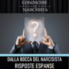 DALLA BOCCA DEL NARCISISTA -RISPOSTE ESPANSE