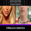 STRIGLIATA SOMATICA