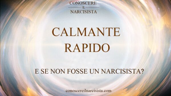 CR E Se Non Fosse un Narcissista-min CALMANTE RAPIDO - E SE NON FOSSE UN NARCISISTA?