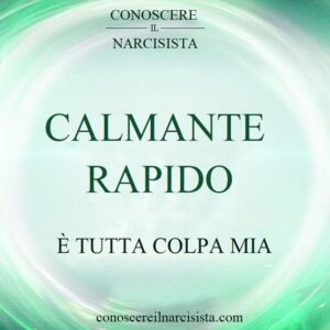 CALMANTE RAPIDO - È TUTTA COLPA MIA