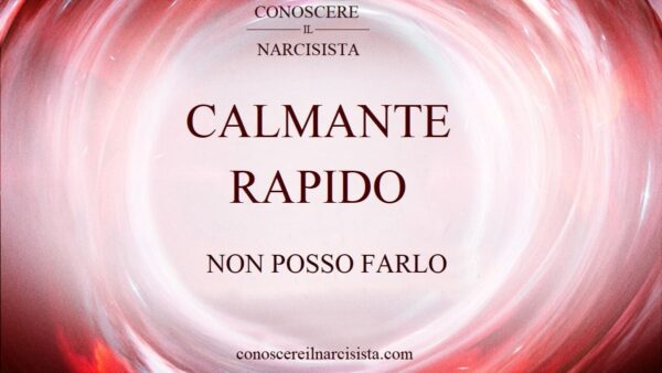 CALMANTE RAPIDO - NON POSSO FARLO