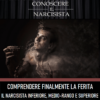 COMPRENDERE FINALMENTE LA FERITA <br>IL NARCISISTA INFERIORE, MEDIO-RANGO E SUPERIORE