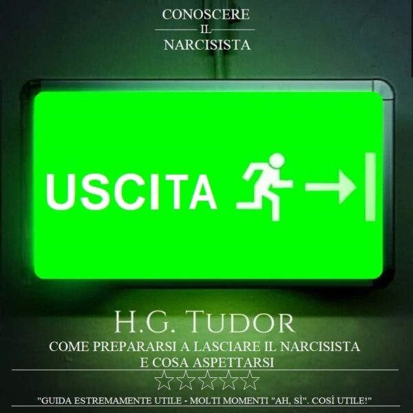 USCITA - COME PREPARARSI A LASCIARE IL NARCISISTA